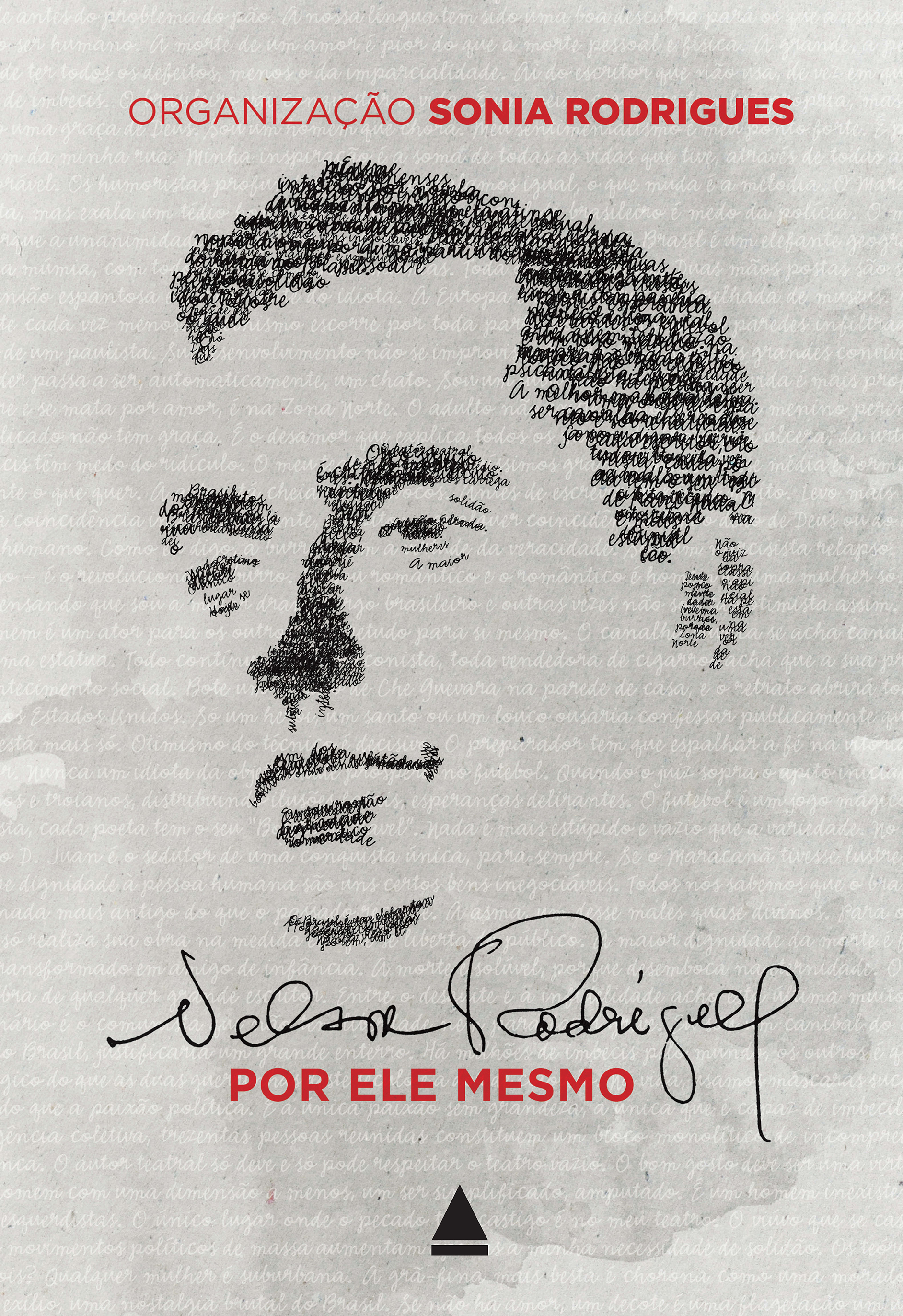 Nelson Rodrigues Por Ele Mesmo - 2012