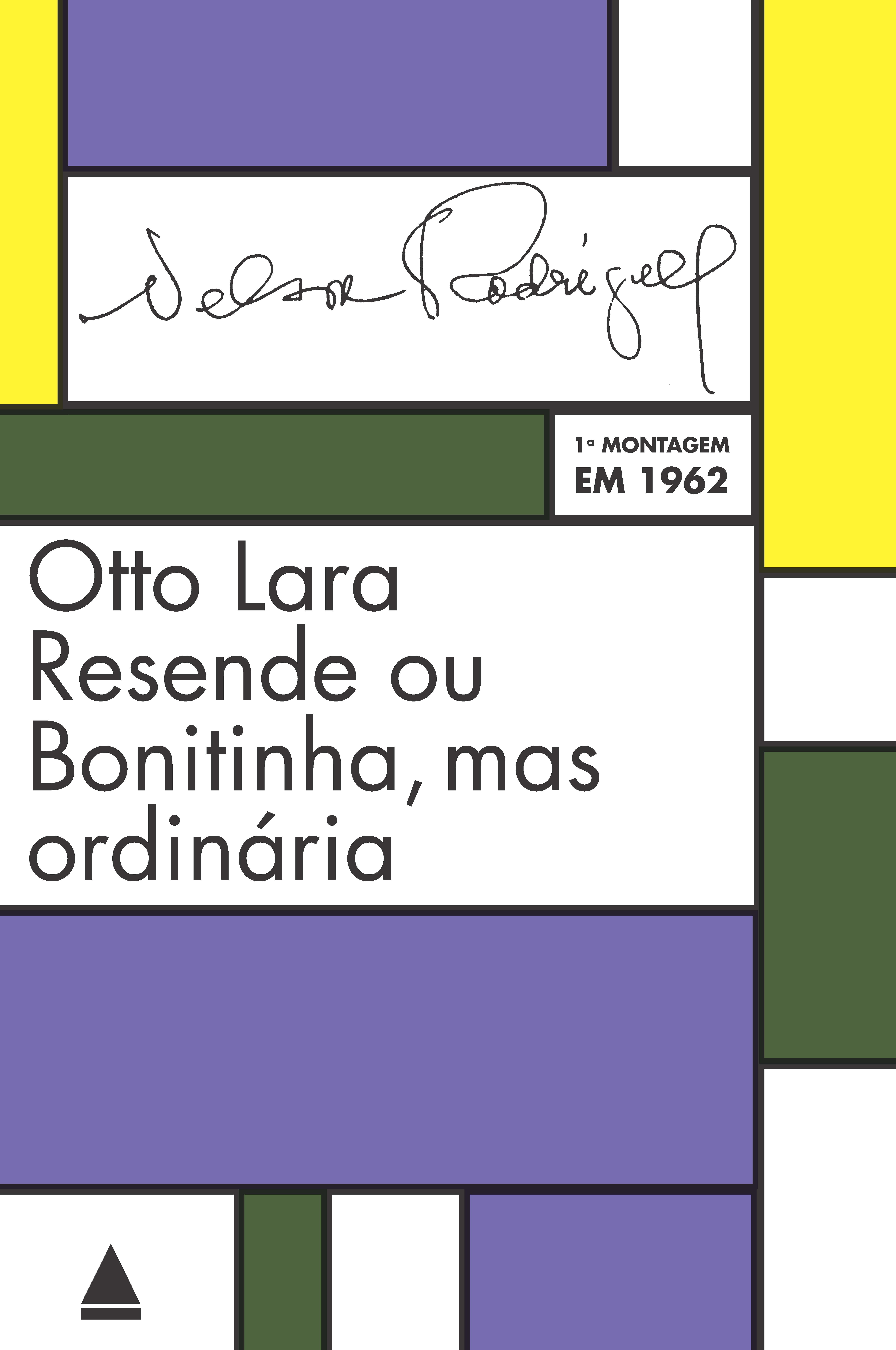 Otto Lara Resende ou Bonitinha, mas ordinária – 1962